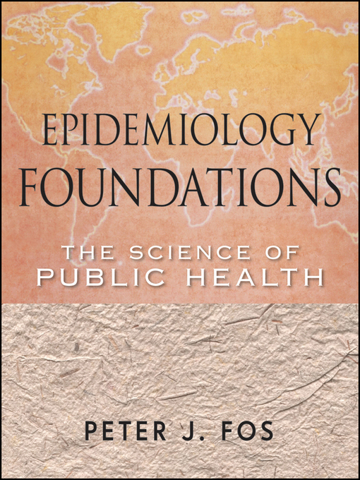 Title details for Epidemiology Foundations by Peter J. Fos - Available